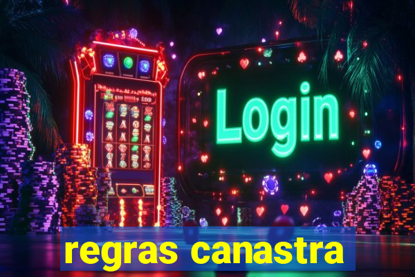 regras canastra